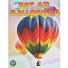 Hot Air Ballooning by Kelli Hicks