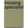 Housing Specialist door Onbekend