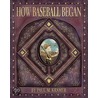 How Baseball Began door Paul M. Kramer