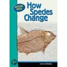 How Species Change door James V. Bradley