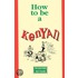 How To Be A Kenyan