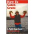 How To Catch Crabs