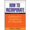 How To Incorporate door Michael R. Diamond