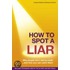 How To Spot A Liar