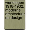 Wendingen 1918-1932, moderne archtectuur en design