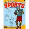 How to Draw Sports by Barbara Soloff-Levy