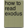 How to Read Exodus by Tremper Longman