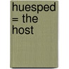 Huesped = The Host by Stephanie Meyer
