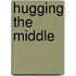 Hugging the Middle