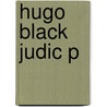 Hugo Black Judic P door Gerald T. Dunne