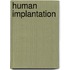 Human Implantation