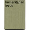 Humanitarian Jesus door Ryan Dobson