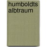 Humboldts Albtraum by Unknown