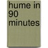 Hume in 90 Minutes