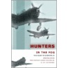Hunters In The Fog by Jim Stallings