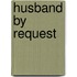 Husband by Request