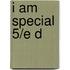 I Am Special 5/E D