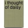 I Thought Of Daisy door Edmund Wilson