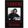 I'll Be Right Back by Tom Wayman
