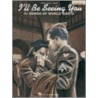 I'll Be Seeing You by Hal Leonard Publishing Corporation