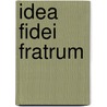 Idea Fidei Fratrum door August Gottlieb Spangenberg