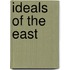Ideals Of The East