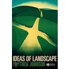 Ideas of Landscape door Matthew Johnson