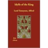 Idylls of the King door Lord Tennyson Alfred
