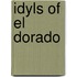 Idyls Of El Dorado