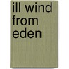 Ill Wind From Eden by Ron C. Kimrey