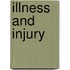 Illness And Injury