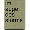 Im Auge des Sturms door Keith Dowman