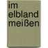 Im Elbland Meißen