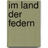 Im Land der Federn