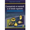 Communicatie en teamwork in de lerende organisatie by M. Dankers-van der Spek