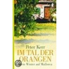 Im Tal der Orangen door Peter Kerry