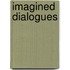 Imagined Dialogues