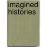 Imagined Histories by Gordon S. Wood