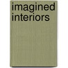 Imagined Interiors by Harriet McKay