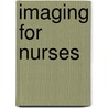 Imaging for Nurses door Stephen Jones