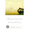 Imagining Atlantis door Richard Ellis