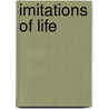 Imitations Of Life door Mcreynolds