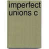 Imperfect Unions C door Onbekend