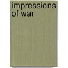 Impressions Of War door Frank Carrel