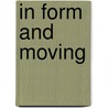 In Form And Moving door Onbekend