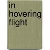 In Hovering Flight by Joyce Hinnefeld