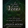 In Love With Venus door Angela Moore