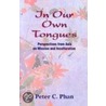 In Our Own Tongues door Peter C. Phan