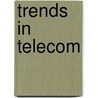 Trends in Telecom door Onbekend