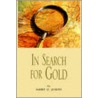 In Search For Gold door Harry O. Joseph